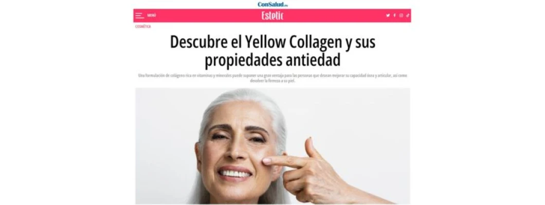 ConSalud.es presenta les propietats antiedat de Yellow Collagen | febrer 2024